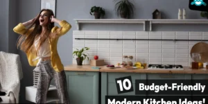 10 Budget-Friendly Modern Kitchen Ideas for Every Home [2025]