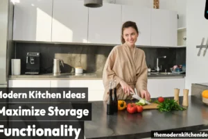 14 Modern Kitchen Ideas to Maximize Storage and Functionality [2025]